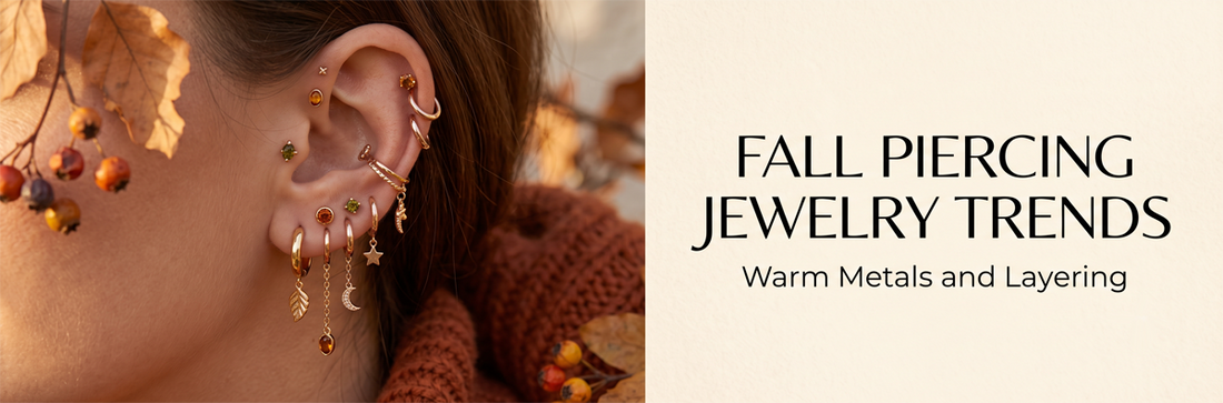 Fall Piercing Jewelry Trends: Warm Metals and Layering