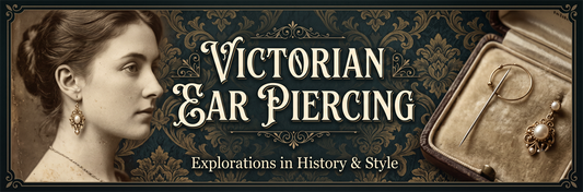 Victorian Ear Piercing: Fashion, Mourning and Decline