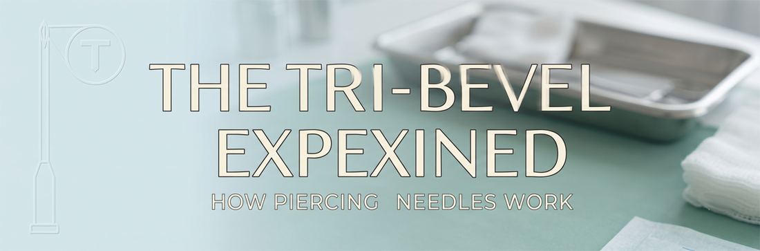 How Piercing Needles Work: The Tri-Bevel Explained