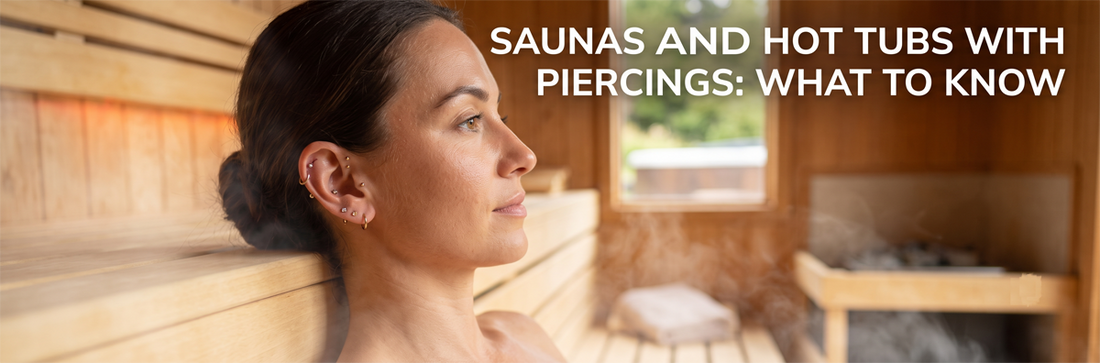 Saunas and Hot Tubs with Piercings: What to Know