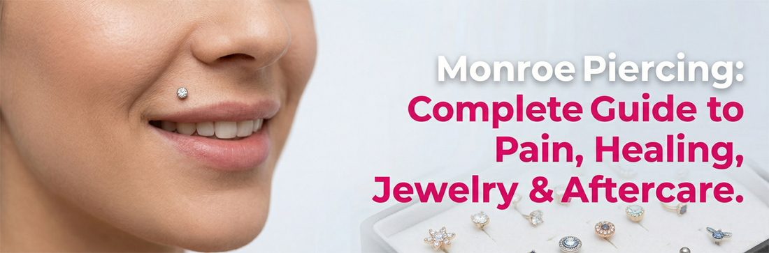 Monroe Piercing: Complete Guide to Pain, Healing, Jewelry & Aftercare
