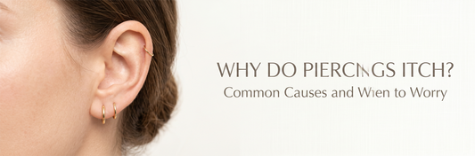 Why Do Piercings Itch? Common Causes and When to Worry