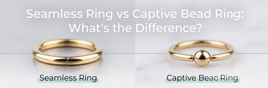 Seamless Ring vs Captive Bead Ring: What's the Difference?