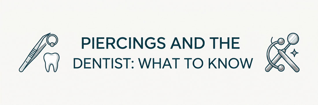 Piercings and the Dentist: What to Know