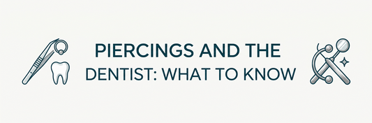 Piercings and the Dentist: What to Know
