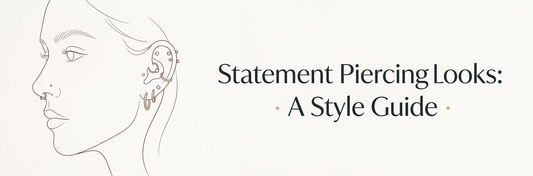 Statement Piercing Looks: A Style Guide