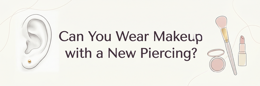 Can You Wear Makeup with a New Piercing?