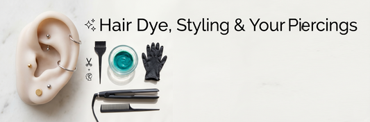 Hair Dye, Styling, and Your Piercings: A Safe-Styling Guide