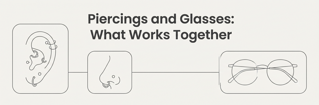 Piercings and Glasses: What Works Together