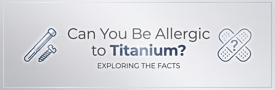 Can You Be Allergic to Titanium?