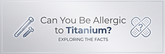 Can You Be Allergic to Titanium?