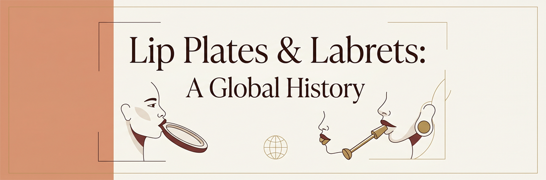 Lip Plates & Labrets: A Global History