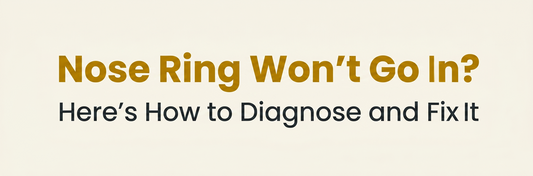 Nose Ring Won't Go In? Here's How to Diagnose and Fix It