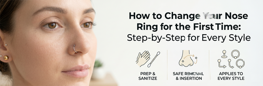 How to Change Your Nose Ring for the First Time: Step-by-Step for Every Style