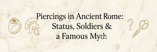 Piercings in Ancient Rome: Status, Soldiers & a Famous Myth