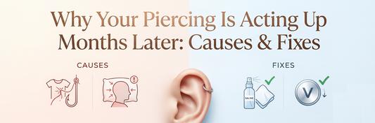 Why Your Piercing Is Acting Up Months Later: Causes & Fixes