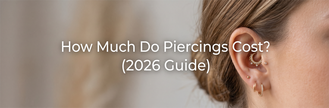 How Much Do Piercings Cost? (2026 Guide)