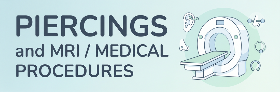Piercings and MRI / Medical Procedures