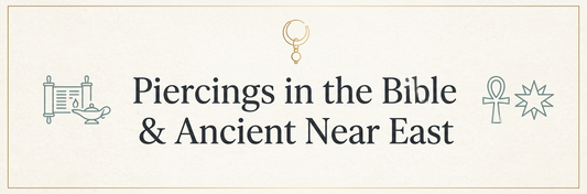 Piercings in the Bible & Ancient Near East