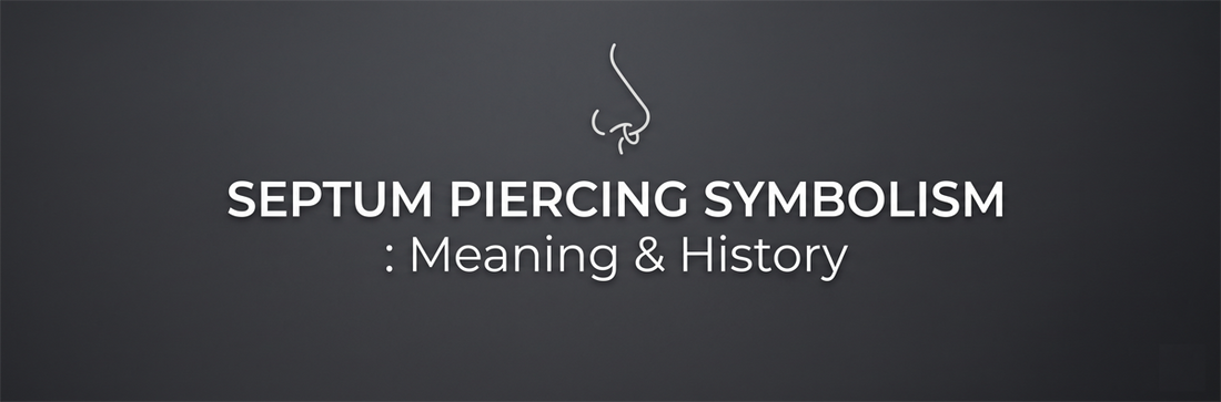 Septum Piercing Symbolism: Meaning & History