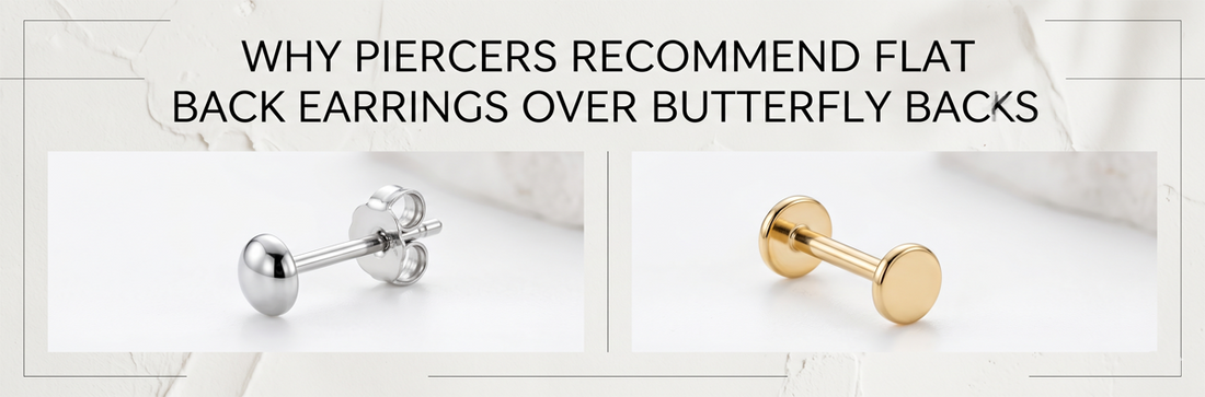 Why Piercers Recommend Flat Back Earrings Over Butterfly Backs