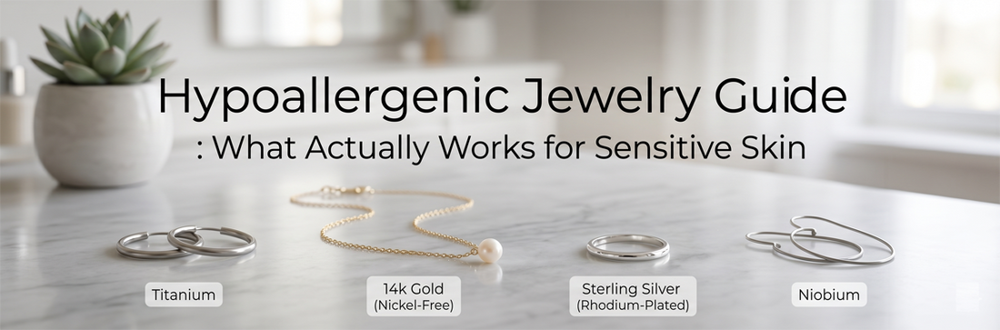 Hypoallergenic Jewelry Guide: What Actually Works for Sensitive Skin