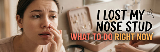 I Lost My Nose Stud — What to Do Right Now